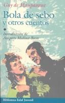 Cover of: Bola de sebo y otros cuentos