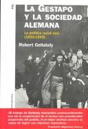 Cover of: LA Gestapo Y LA Sociedad Alemana: LA Politica Racial Nazi, 1933-1945