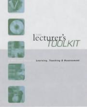 Cover of: The lecturer's toolkit: a practical guide to learning, teaching & assessment