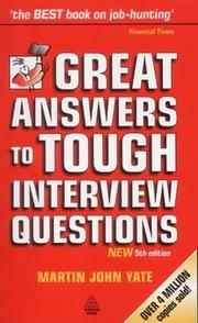 Cover of: Great Answers to Tough Interview Questions by Martin John Yate