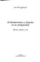 Cover of: El Mediterraneo Y España En La Antiguedad (Historia Serie Menor)