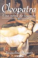 Cover of: Cleopatra: Una Reina De Leyenda (Narrativa)