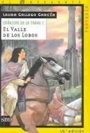 Cover of: El valle de los lobos (El Navegante) by Laura Gallego