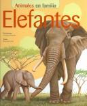 Cover of: Elefantes (Animales En Familia)