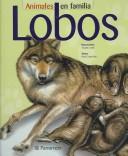 Cover of: Lobos (Animales En Familia)