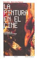 Cover of: La pintura en el cine by Aurea Ortiz