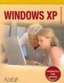 Windows Xp (Informatica Para Mayores / Informatics of Elders) by Ana Martos