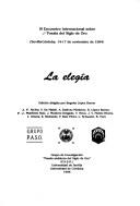 La elegía by Encuentro Internacional sobre Poesía del Siglo de Oro (3rd 1994 Sevilla, Spain and Córdoba, Spain)