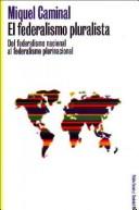 Cover of: El Federalismo Pluralista (Paidos Estado y Sociedad)