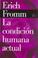 Cover of: La Condicion Humana Actual / The Present Human Condition (Biblioteca Erich Fromm)
