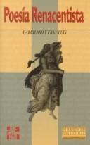 Cover of: Poesía renacentista: Garcilaso y fray Luís