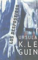 Cover of: Los Desposeidos by Ursula K. Le Guin