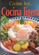 Cover of: Cocinar hoy...Cocina Ligera