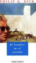 Cover of: El Hombre En El Castillo by Philip K. Dick