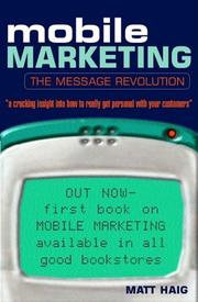 Cover of: Mobile marketing by Matt Haig