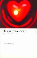 Cover of: Amar Traicionar/ to Love to Betray by Aldo Carotenuto