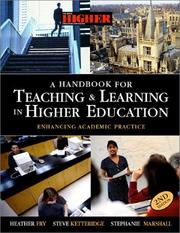 Cover of: A Handbook for Teaching and Learning in Higher Education by Heather Fry, Heather Fry