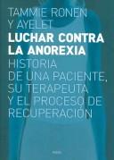 Cover of: Luchar Contra La Anorexia / In and Out of Anorexia