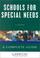 Cover of: Schools for Special Needs