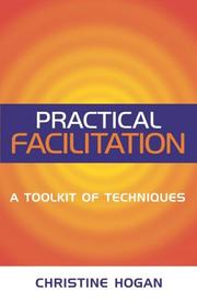 Cover of: Practical Facilitation: A Toolkit of Techniques