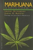 Cover of: Marihuana by Lester Grinspoon, James B. Bakalar, Lester y Bakalar, James Grinspoon