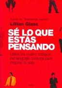 Cover of: Se Lo Que Estas Pensando/ I Know What You're Thinking by Lillian Glass