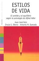 Estilos de vida by Juan José Ruiz, Juan Jose Ruiz Sanches, Ursula E. Oberst, Antonio M. Quesada