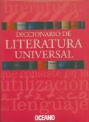 Cover of: Diccionario de literatura universal