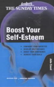 Cover of: Boost Your Self-Esteem ("Sunday Times" Creating Success S.)