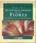 Cover of: El Lenguaje Secreto De Las Flores (El Jardin Interior)