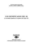 Cover of: Los significados del 98 by 