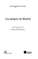 Los peligros de Madrid by Baptista Remiro de Navarra