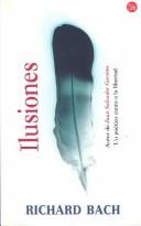 Cover of: Ilusiones by Richard Bach, Eduardo Goligorsky
