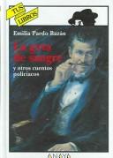 Cover of: La gota de sangre y otros cuentos policíacos by Emilia Pardo Bazán