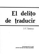 El delito de traducir by Julio-César Santoyo