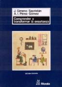 Cover of: Comprender y Transformar La Enseanza (Coleccion Pedagogia. Manuales)