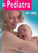 El Pediatra En Casa/ The Home Pediatric (El Profesional En Casa / the Professional at Home) by Carla Nieto