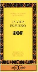 Cover of: La Vida es sueño by Pedro Calderón de la Barca