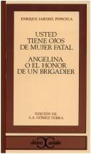 Cover of: Usted Tiene Ojos de Mujer Fatal - Angelina O El Ho by Enrique Jardiel Poncela