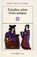 Cover of: Estudios Sobre Lirica Antigua (Literatura y Sociedad)