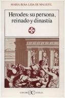 Cover of: Herodes: Su persona, reinado y dinastia (Literatura y sociedad)