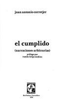 Cover of: El cumplido by Juan Antonio Corretjer, Juan Antonio Corretjer