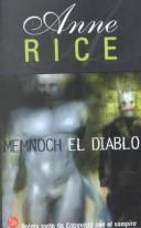 Cover of: Memnoch El Diablo by Anne Rice