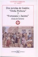 Cover of: Dos novelas de Galdós: "Dona Perfecta" y "Fortunata y Jacinta" (guía de lectura)