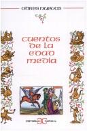 Cover of: Cuentos de la Edad Media by introducción, notas y selección de María Jesús Lacarra.