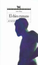 Cover of: El Chico Rumano/ the Romanian Boy (Espacio Abierto / Open Space)