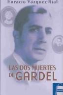 Cover of: Las dos muertes de Gardel