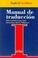 Cover of: Manual De Traduccion / Manual of Translation