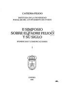 Cover of: II Simposio sobre el Padre Feijóo y su Siglo by Simposio sobre el Padre Feijóo y su Siglo (2nd 1976 Universidad de Oviedo)