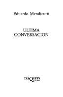 Cover of: Ultima Conversacion (La flauta magica) by Eduardo Mendicutti